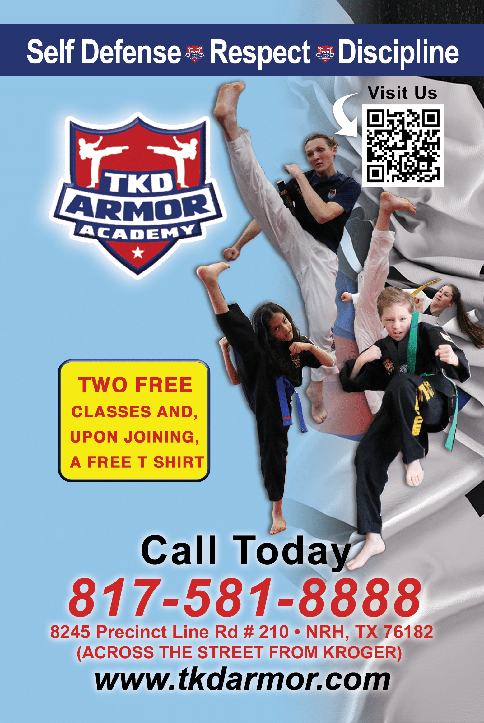 TKD Armor Academy: Two free classes and a free t-shirt. 817-581-8888